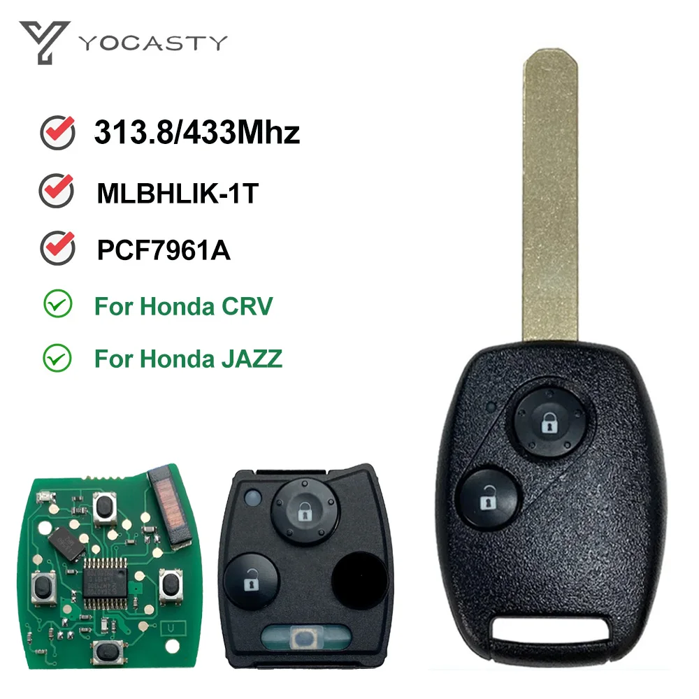 

YOCASTY 433MHz 2 Button Remote Key 313.8MHz For Honda CRV Civic Jazz 2006 2007 2008 2011 ID46 Chip With Uncut Blade MLBHLIK-1T