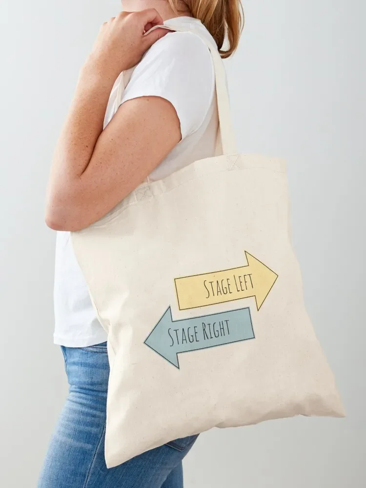 Stage Left, Stage Right Tote Bag Lady bag university shopper bag Women's handbag reusable shopping