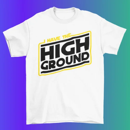 Camiseta I Have The High Ground