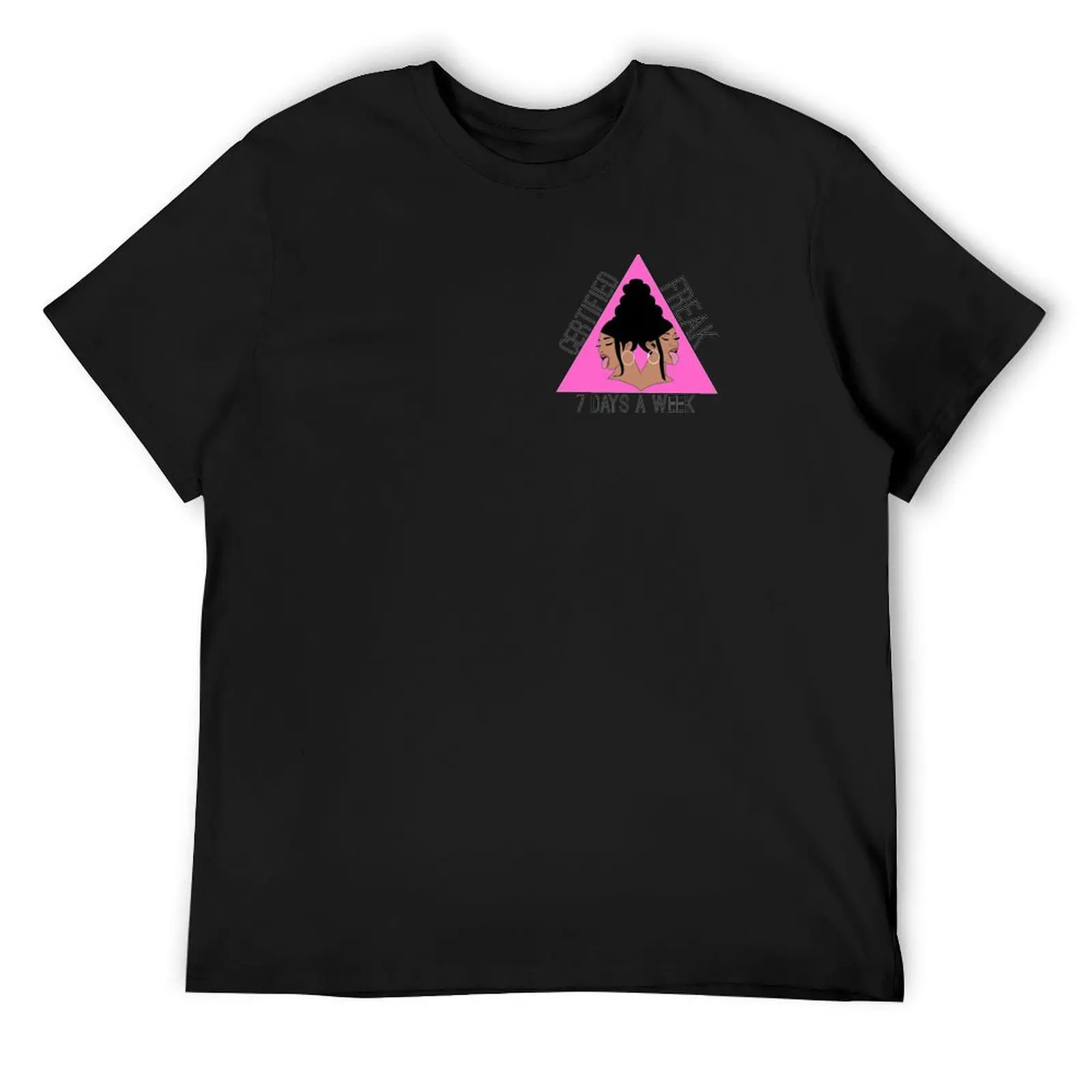

Certified freak 7 days a week wap cardi b and megan T-Shirt plus size clothes man t shirt hippie clothes t shirt men