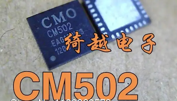 

CM502 QFN Original, in stock. Power IC