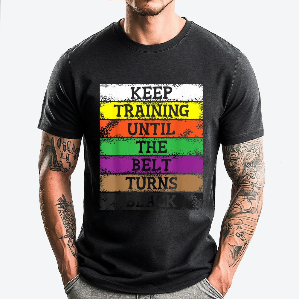

Keep Training Until The Belt Turns Black Karate Taekwondo Graphic Tee Shirt Men's Cotton T-Shirt Classic