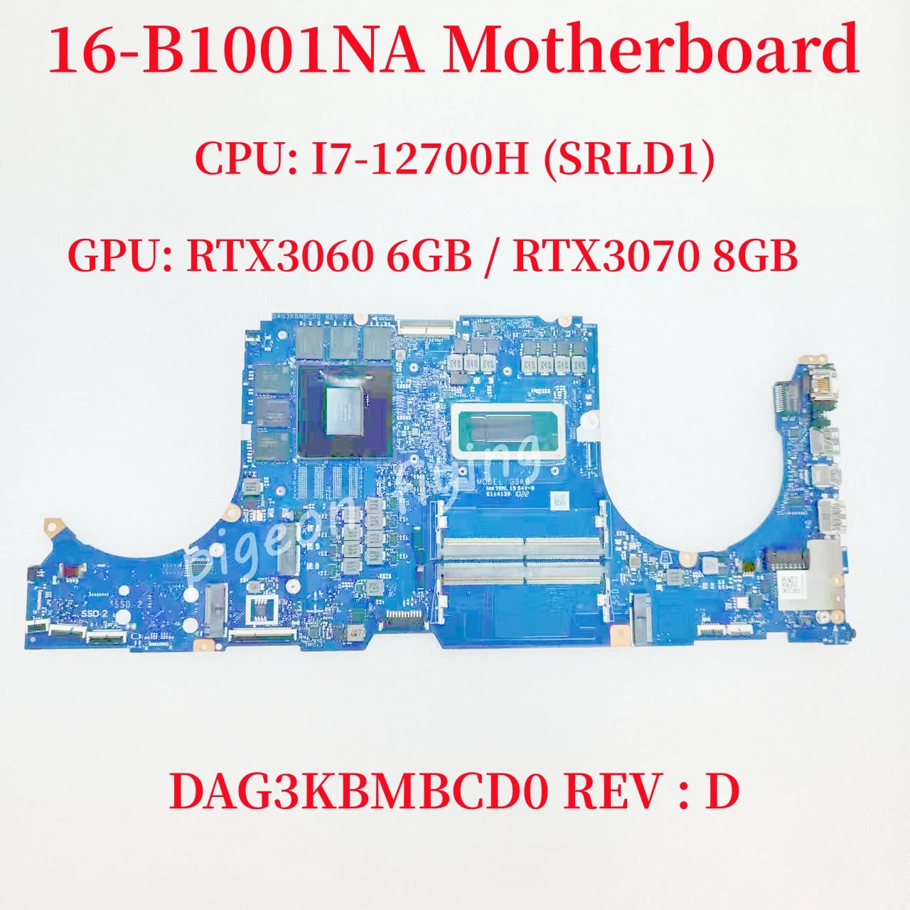 

For HP 16-B1001NA Laptop Motherboard CPU: I7-12700H SRLD1 GPU: RTX3060 6GB / RTX3070 8G DAG3KBMBCD0 Mainboard DDR4 100% Test OK