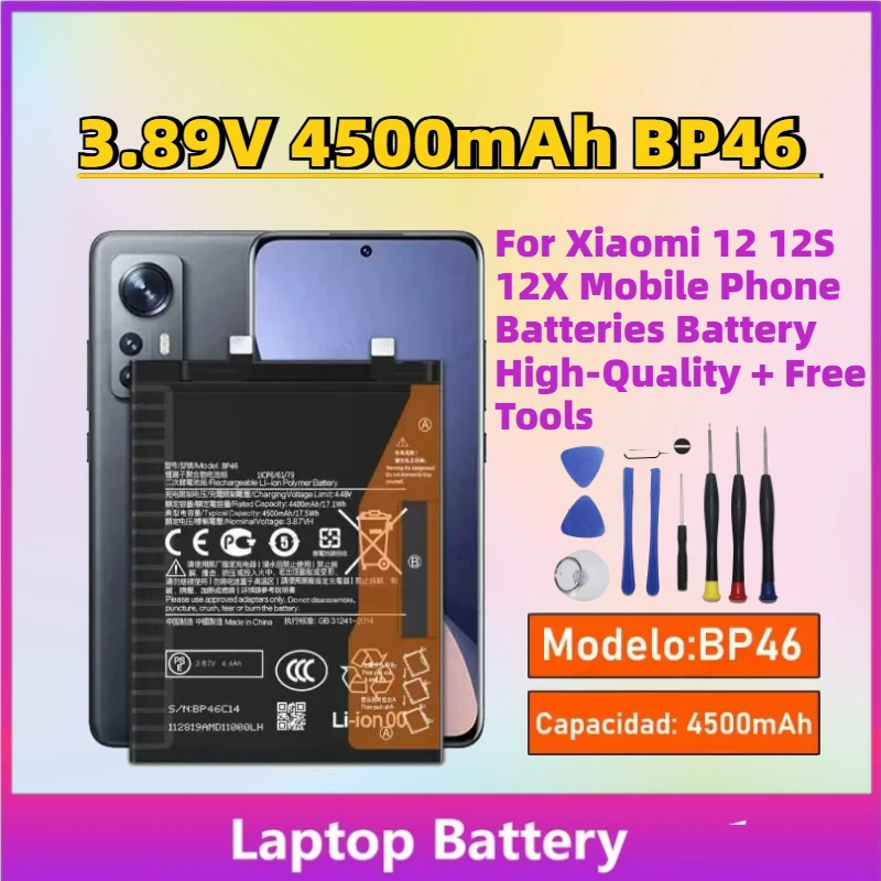 

New 3.89V 4500mAh BP46 Replacement Battery For Xiaomi 12 12S 12X Mobile Phone Batteries Battery High-Quality + Free Tools