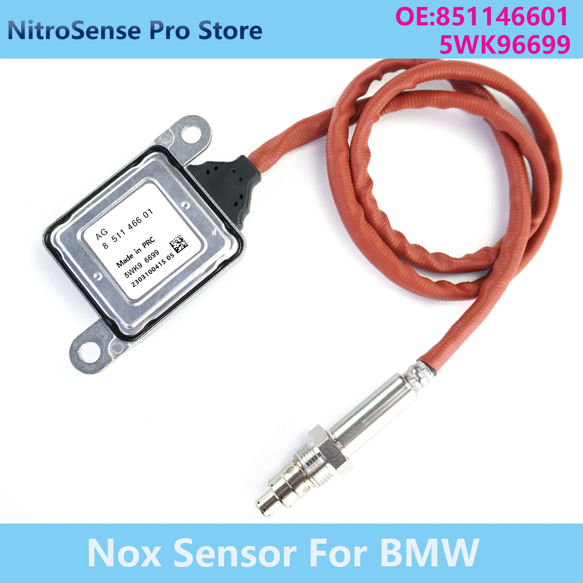 

851146601 5WK96699 5WK9 6699 New Nitrogen Oxide Sensor 12V For BMW E90 280D 520D F01 F02 F07 F10 F25 F30 X5 35D