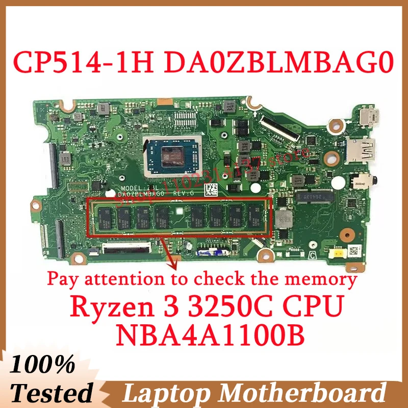 

For Acer Chromebook CP514-1H DA0ZBLMBAG0 With Ryzen 3 3250C CPU Mainboard NBA4A1100B Laptop Motherboard 100% Tested Working Well