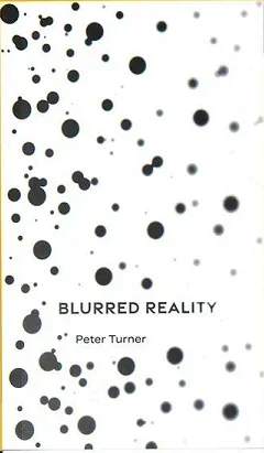 Blurred Reality by Peter Turner -Magic tricks