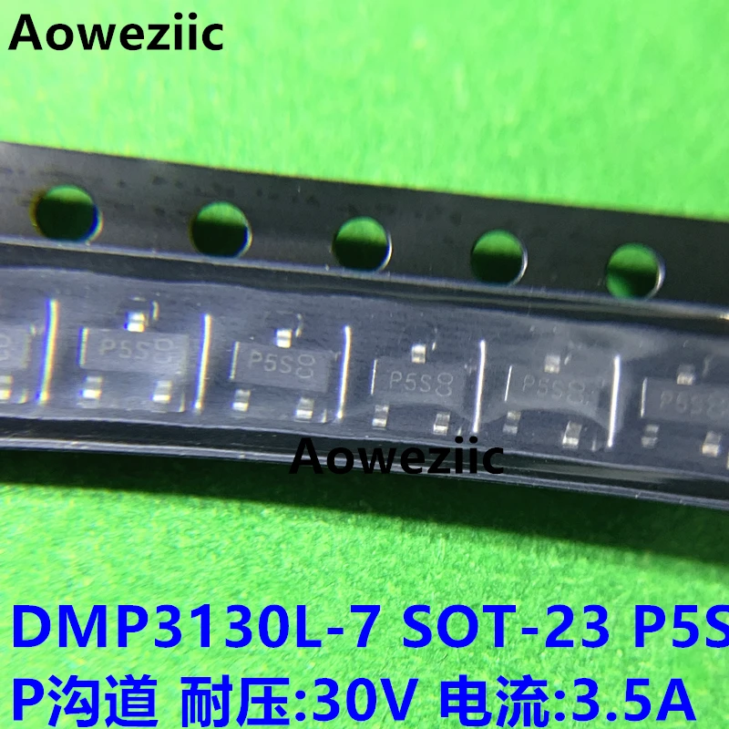 DMP3130L-7 SOT-23 screen printed P5S P channel withstand voltage 30V current 3.5A brand new