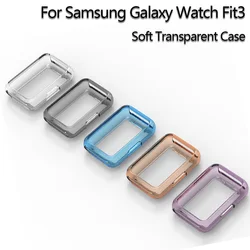 TPU Protector Case For Samsung Galaxy Fit 3 Bumper Clear Shell for Galaxy Watch fit3 Full Coverage Transparent Shell Accessories