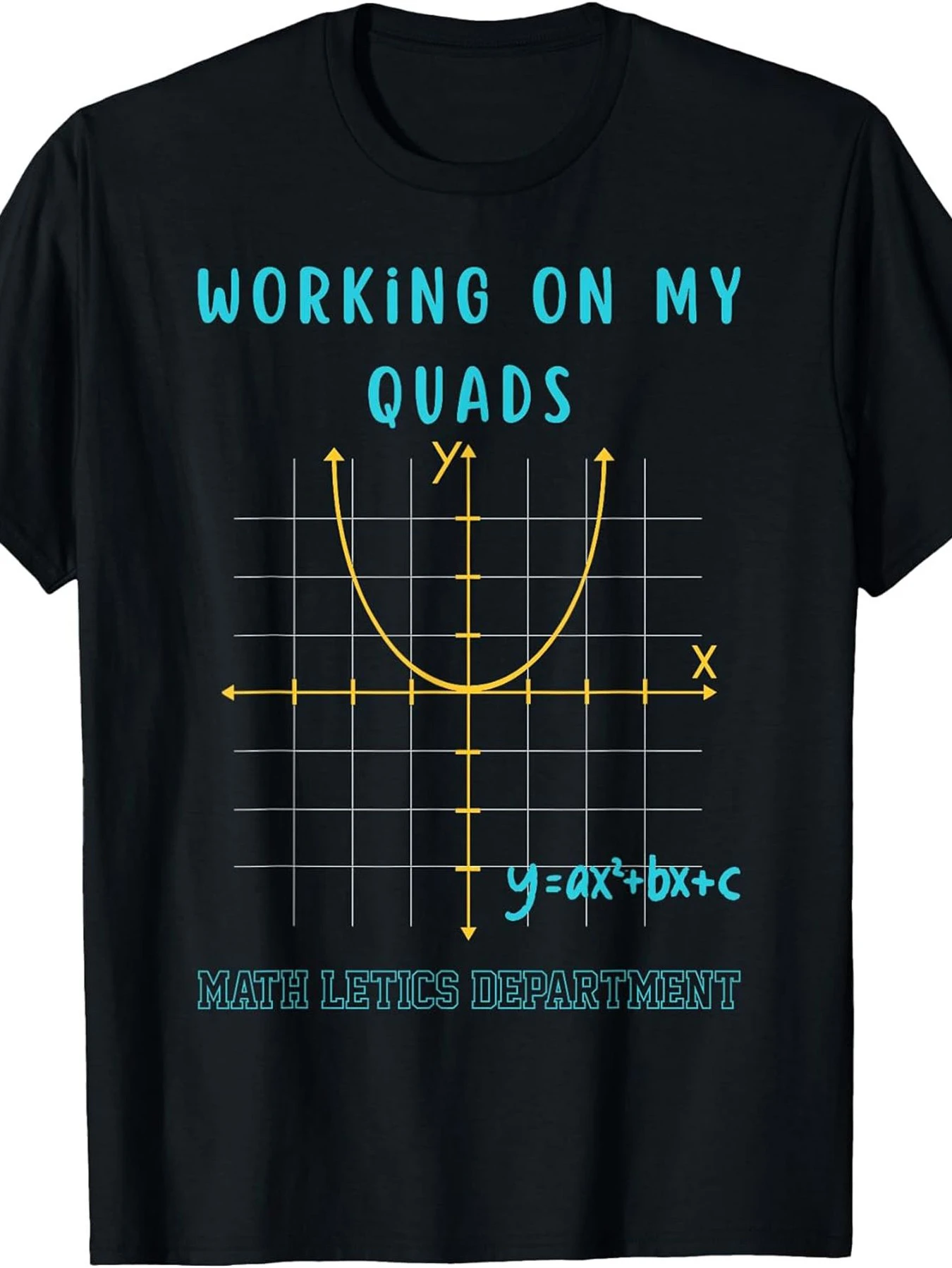 Working On My Quads Math Humor Tee | Parabola Graph And Equation, Casual Crew Neck Pullover, Short Sleeve, Slight Stretch Fabric