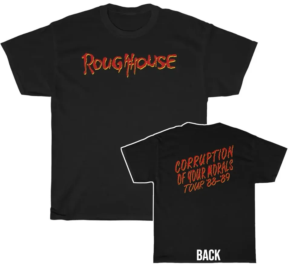 Roughhouse 1988 – 89 Corruption of Your Morals Tour Shirt