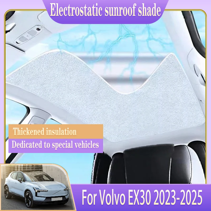 

Для Volvo EX30 2023 2024 2025 электростатическая адсорбция солнцезащитный козырек на крышу автомобиля теплозащитный экран люк на крыше авто уличные аксессуары