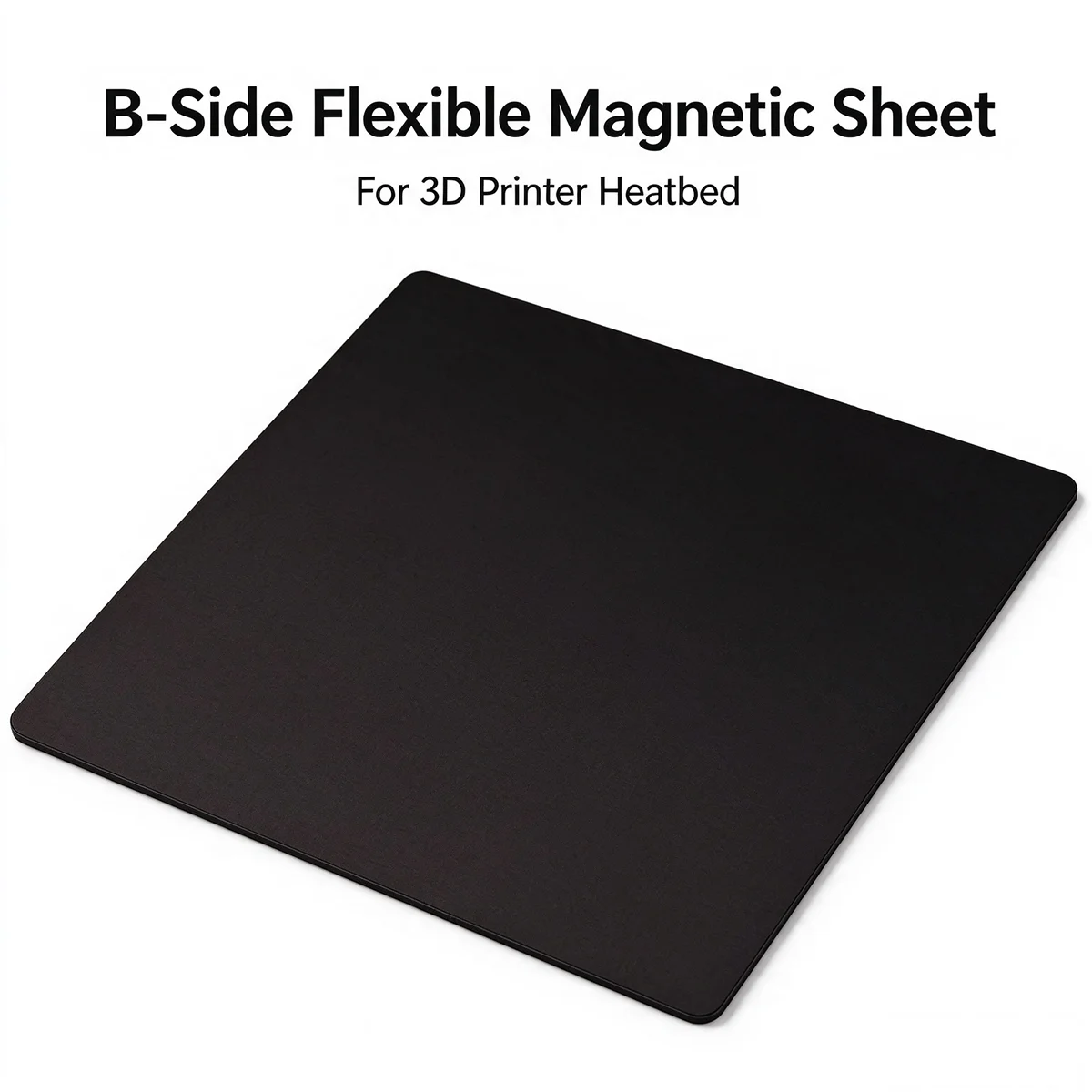 B‑Side Flexible Magnetic Rubber Base for 3D Printer Heatbed, Heat Resistant, Hold PEI Spring Steel Plate, Tool Parts