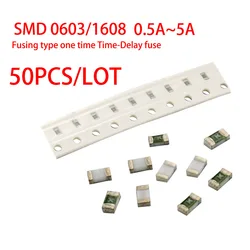 50PCS/LOT 0603/1608 SMD Fuse Fusing type one time Time-Delay fuse 0.5A 0.75A 1A 1.5A 2A 2.5A 3A 3.5A 4A 5A Fast-Acting fuse