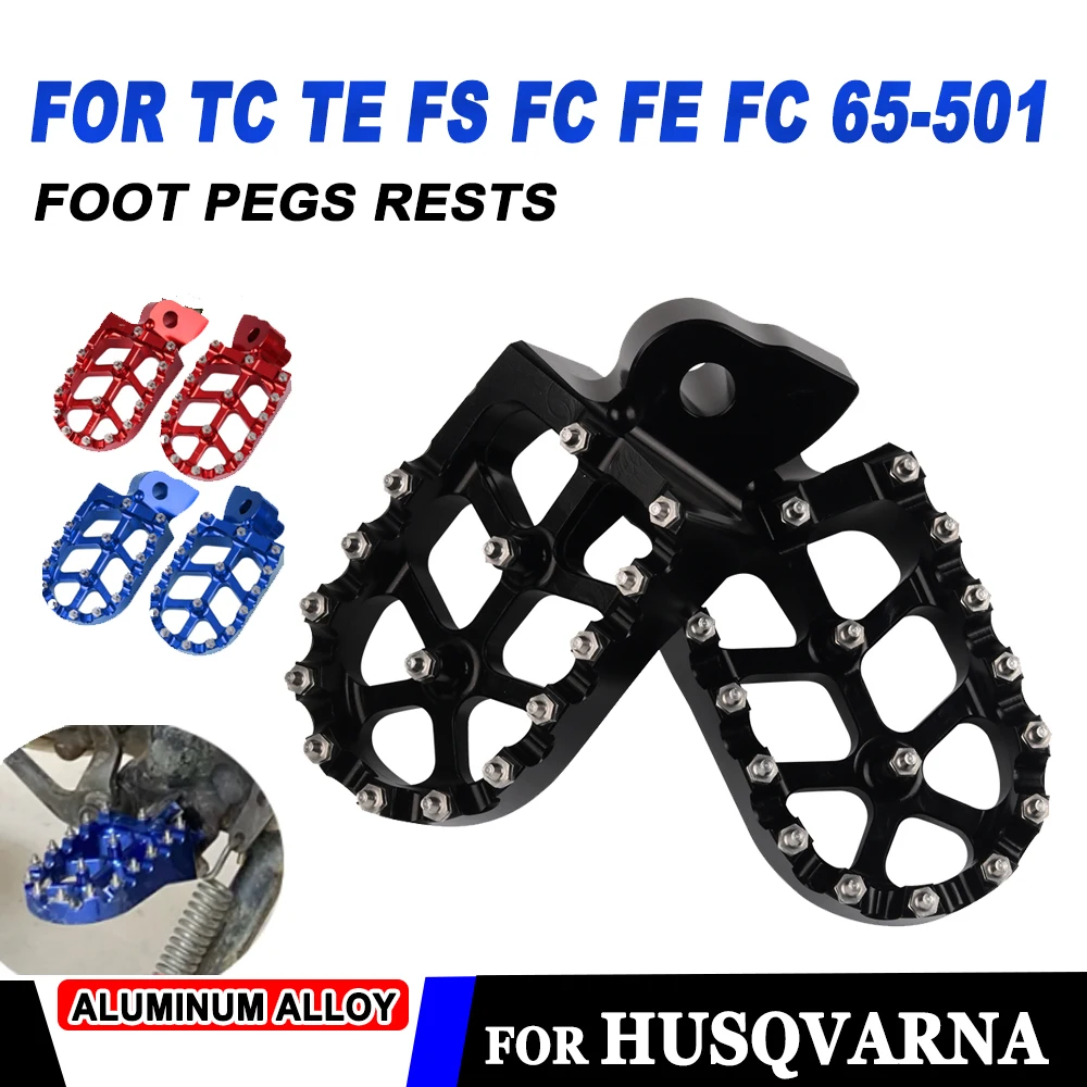 For Husqvarna TE FE 150 250 300 350 450 501 2014-2016 TC 65 85 125 250 FC250-450 FS450 Motorcycle Foot Pegs Footrests Footpegs