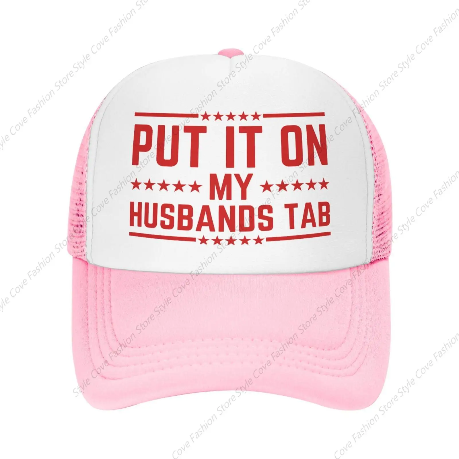 

Put It On My Husbands Tab Hat Mesh Hat Funny Baseball Cap Summer Adjustable Sunshade Hat Hip Hop Hat Men Women Trucker Hat