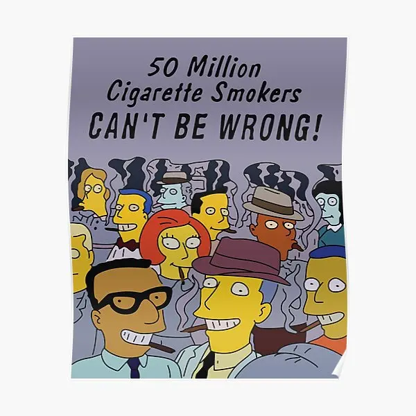 50 Million Cigarette Smokers Ca Not Be Wr  Poster Print Funny Mural Decor Painting Decoration Room Picture Modern Art No Frame