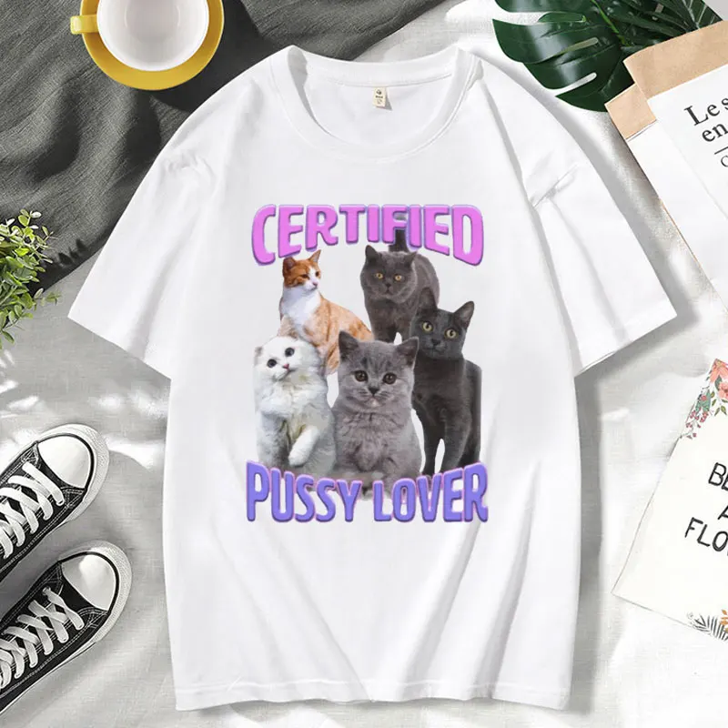 Funny CerTified Pussy Lover Meme Cat Graphic T Shirts Men Women\'s Fashion Kawaii Short Sleeve T-shirt Street Vintage T-shirts