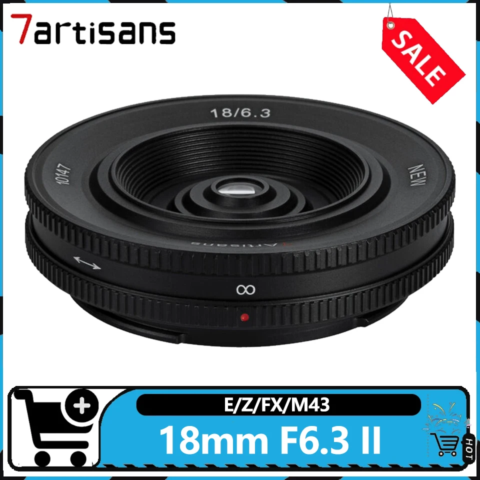 7artisans 18mm F6.3 II Manual Focus Fixed Focus Camera Lens Ultra-thin APS-C Camera Lens for Sony Fuji Olympus