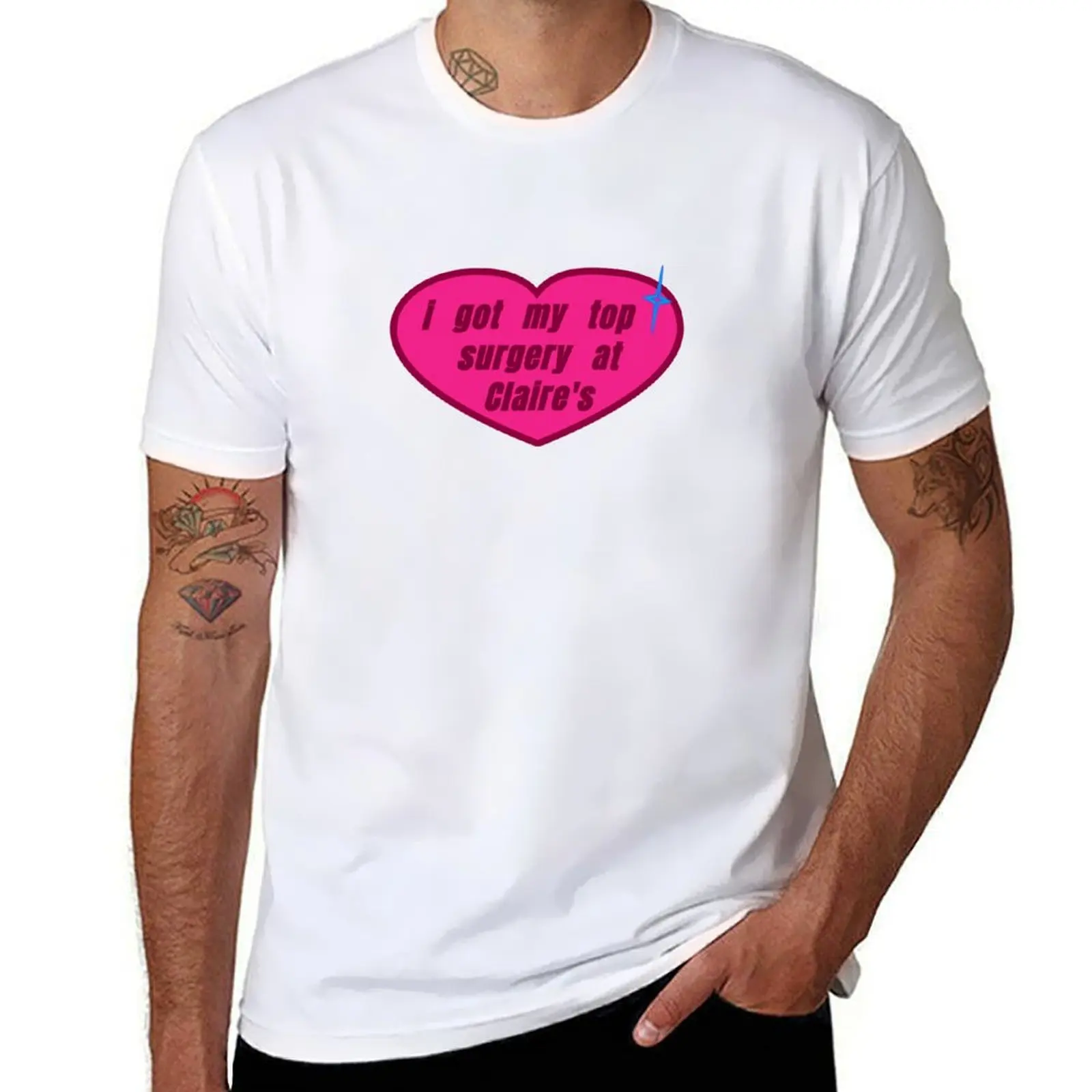 

i got my top surgery at claire's T-Shirt t shirts cotton 100% cotton tshirt 100% t shirt custom print T-shirt