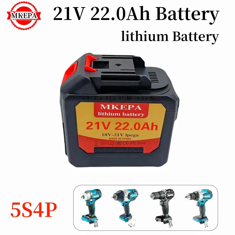 New18V 21V 5S4P 22.0Ah Rechargeable Lithium Battery For Makita 18v/21v Power Tools Cordless Wrench Saw Drill Grinder Screwdriver