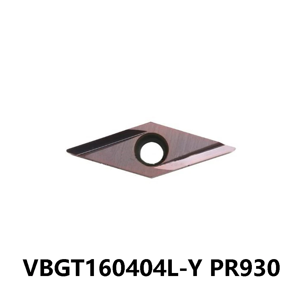 Original VBGT110302R-Y VBGT160404 L-Y PR930 Carbide Inserts VBGT110304L VBGT110301 VBGT110302 VBGT110304 R Y CNC Tool VBGT 1604