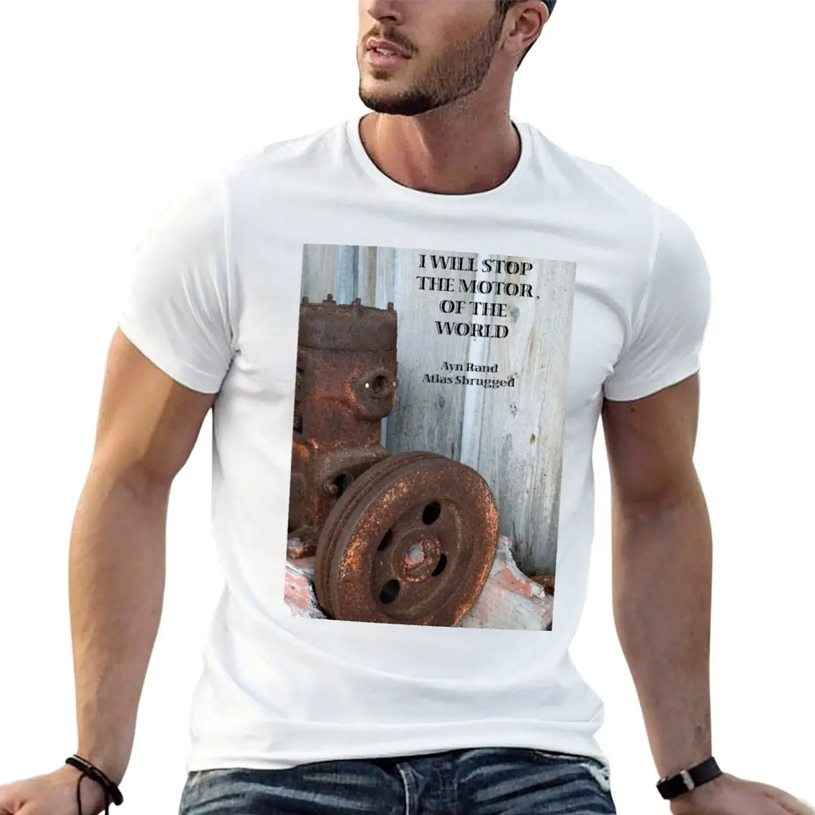 I Will Stop the Motor of the World T-Shirt graphic t shirts plus size tops animal prinfor boys t shirt men