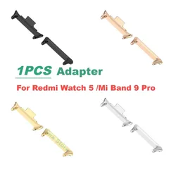1PCS Adapter For Xiaomi Mi Band 9 Pro Watchband Strap Connector Redmi Watch 5 eSIM Bracelet Stainless Steel Accessories Case