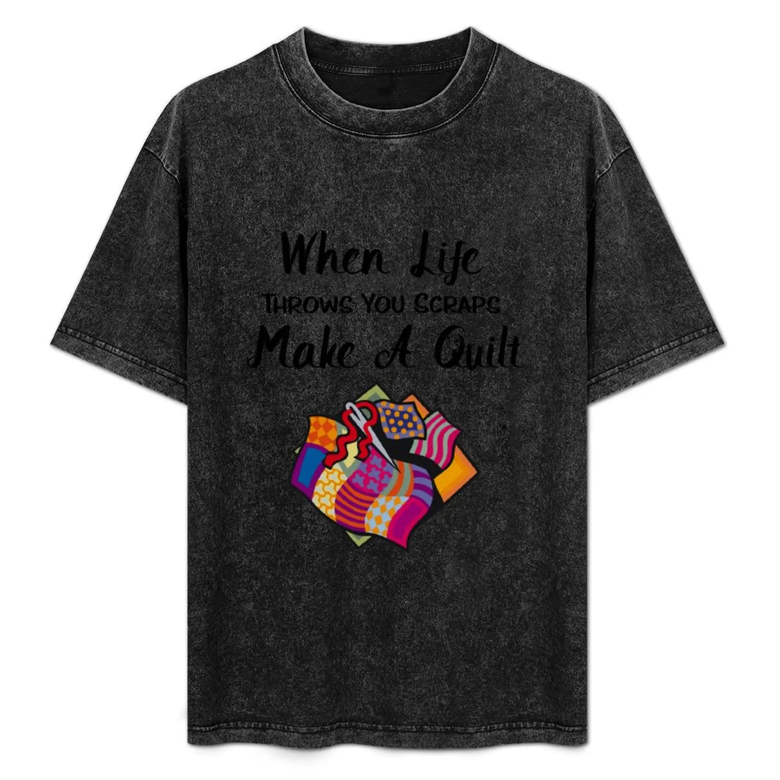 

Funny Quilting Gifts - When Life Throws You Scraps Make A Quilt T-Shirt Plus Size Solid Color T-Shirt