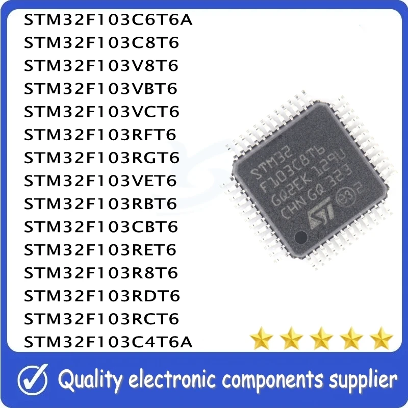 STM32F103C6T6A STM32F103C8T6 STM32F103RFT6 STM32F103RGT6 STM32F103RBT6 STM32F103CBT6 STM32F103RET6 STM32F103RDT6 STM32F103RCT6