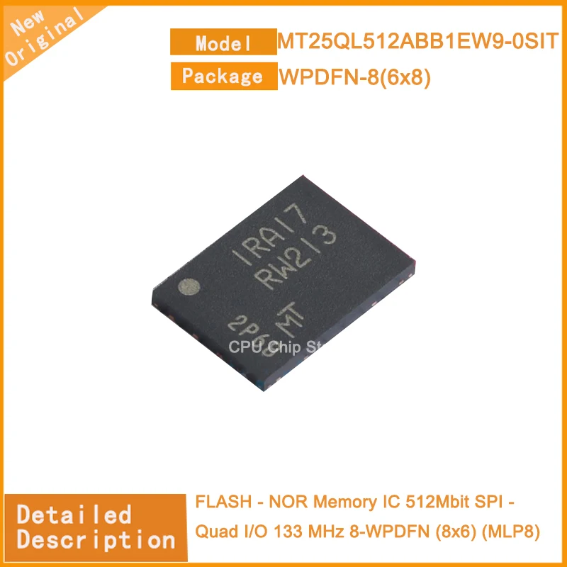 5Pcs/Lot  New Original  MT25QL512ABB1EW9-0SIT MT25QL512ABB1EW9 FLASH - NOR Memory IC 512Mbit SPI - Quad I/O 133 MHz 8-WPDFN (8x