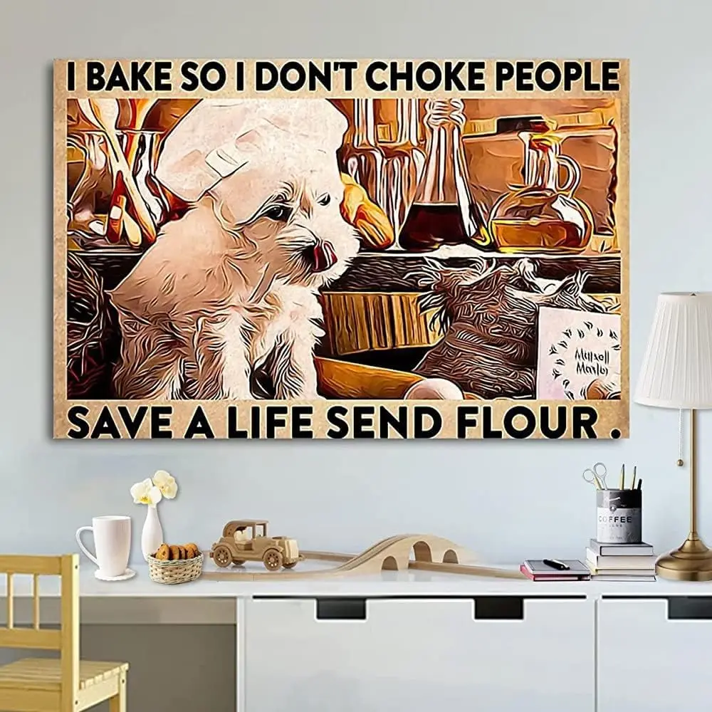 Metal tin Sign Plaque Maltese Dog Baking I Bake So I Don Choke People Retro Metal Tin Signs Vintage Aluminum Sign Tin Signs Home