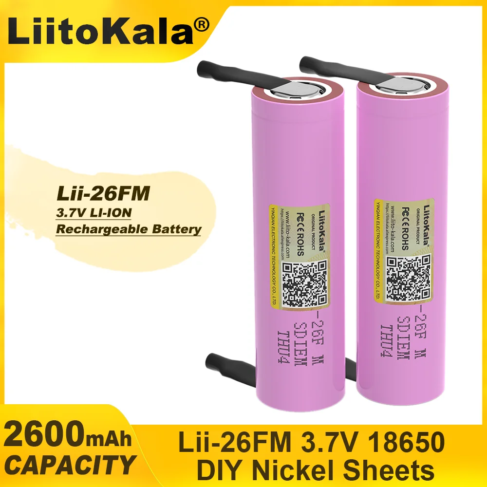 6PCS Liitokala Original 3.7V 18650 2600mAh ICR18650-26FM Lithium Battery Rechargeable Electric tool Battery+ DIY Nickel