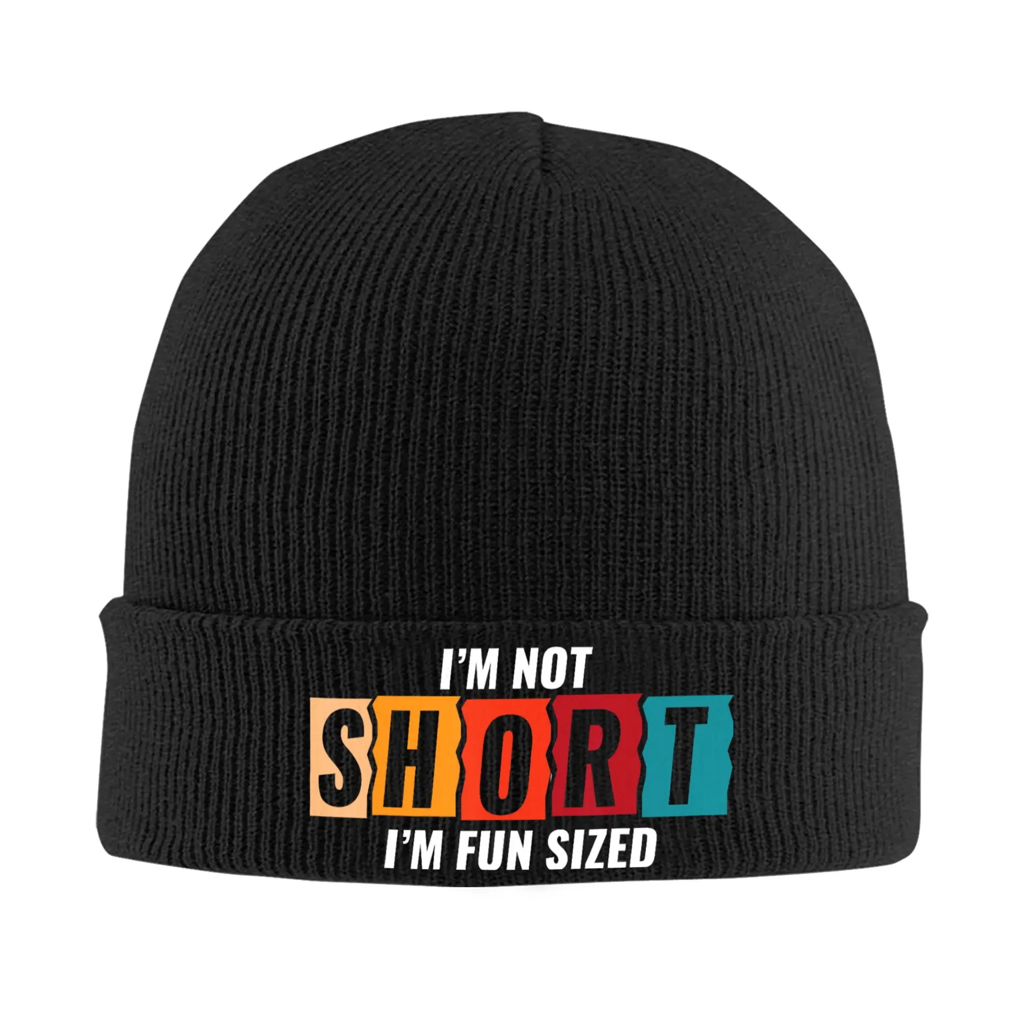 I'm Not Short I'm Fun Sized Funny Sarcastic Shorties Person Beanie Hats  Bonnet Hats Men Women Hip Hop Outdoor Knitted Hat