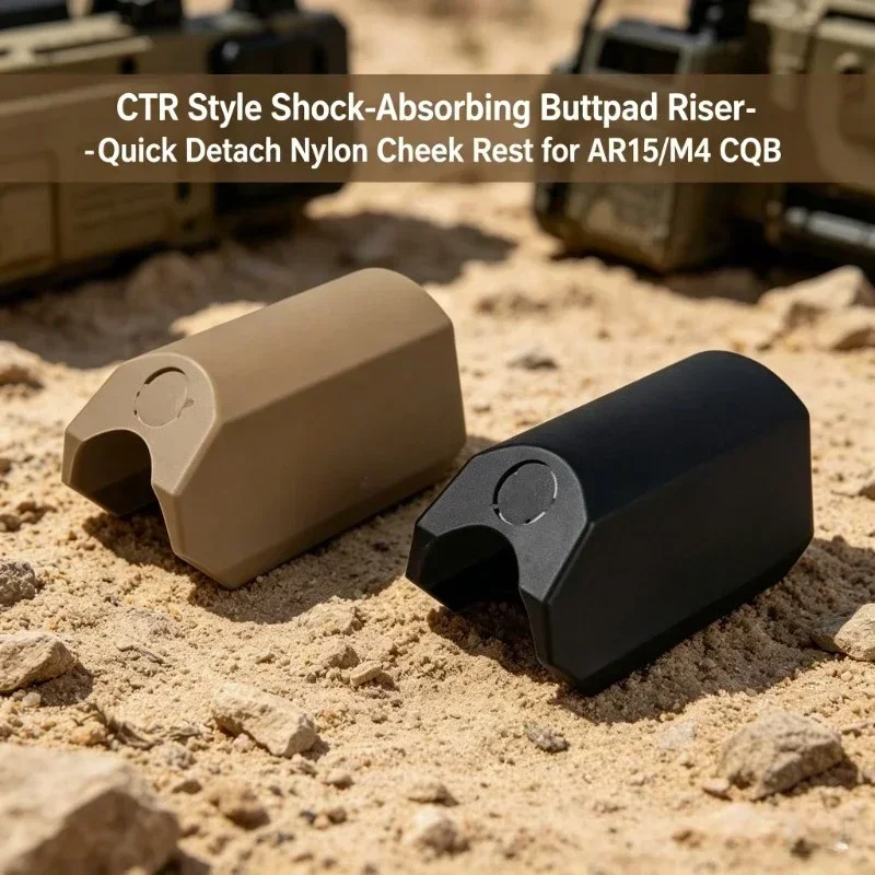 CTR Style Buttpad Riser Shock Absorbing Nylon Quick Detach Cheek Rest for AR15 M4 CQB Tactical Hunting Parts