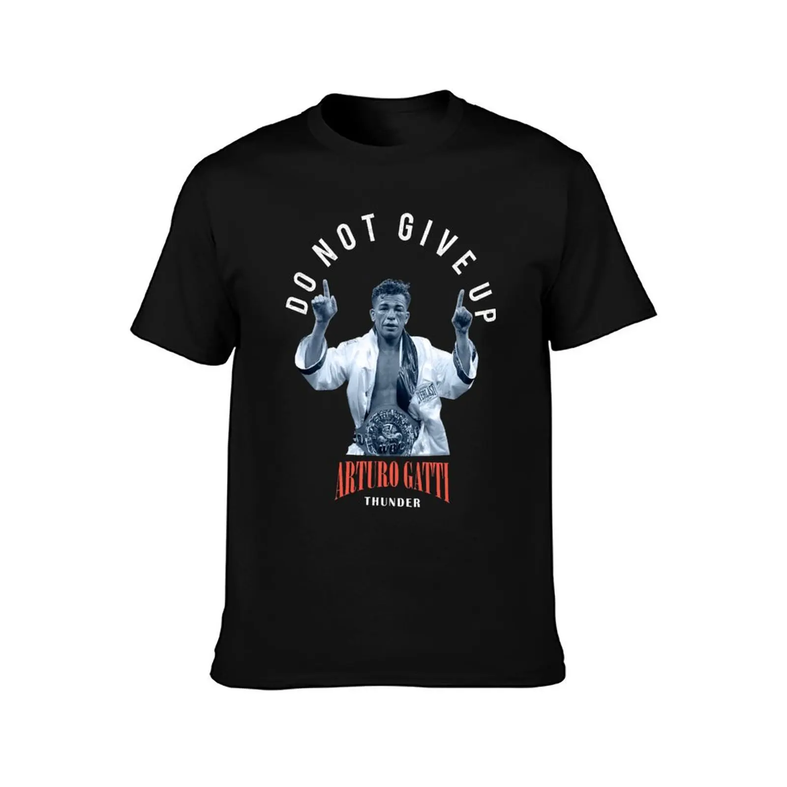 DON'T GIVE UP Arturo Gatti Boxing Legend. T-Shirt Sports Casual Short Sleeve Cotton Tee T-Shirt
