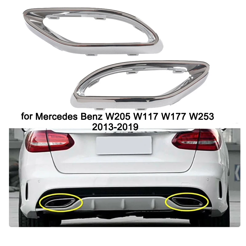 

For Mercedes-Benz W205 W117 W177 W253 2013 2014 2015 2016 2017 2018 2019 bright silver bright black rear exhaust pipe frame