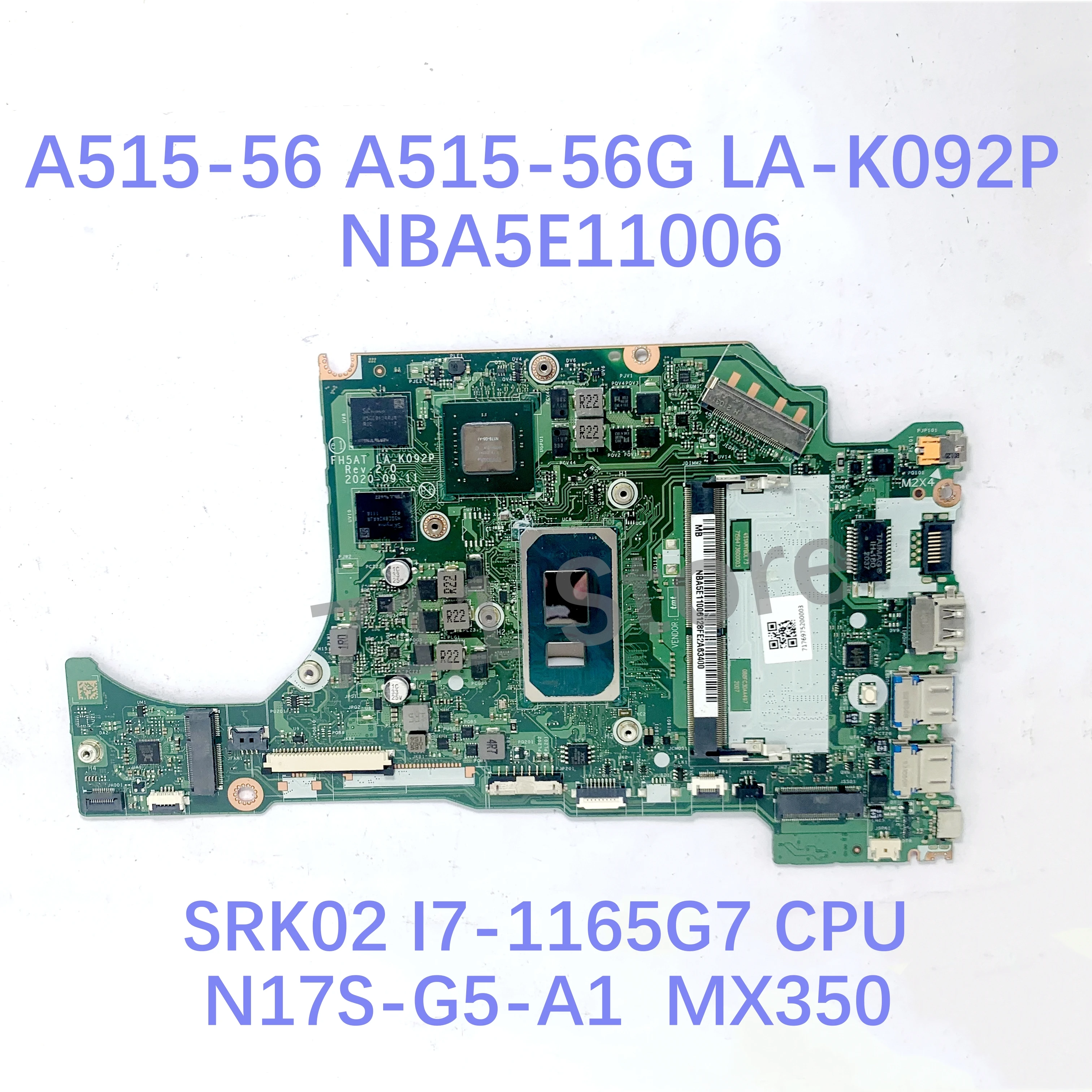 เมนบอร์ด LA-K092P FH5AT สำหรับ ACER A515-56 A515-56G แล็ปท็อปเมนบอร์ดด้วย I5-1155G7 / I7-1165G7 CPU gm/ MX350 100% ได้รับการทดสอบอย่างเต็มรูปแบบ