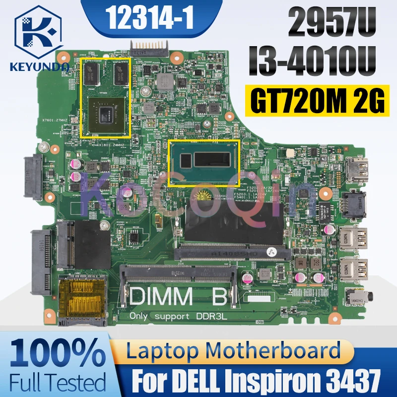 For DELL Inspiron 3437 Notebook Mainboard 12314-1 2957U I3-4010U GT720M 2G 0VCT9N 0G9PCH Laptop Motherboard 100% test OK