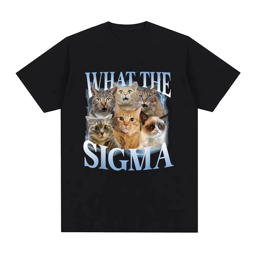 What The Sigma Funny Meme Cat Lovers Graphic T-Shirts Men's Women Cotton Oversized Short Sleeve T Shirts Fashion Comfort T Shirt