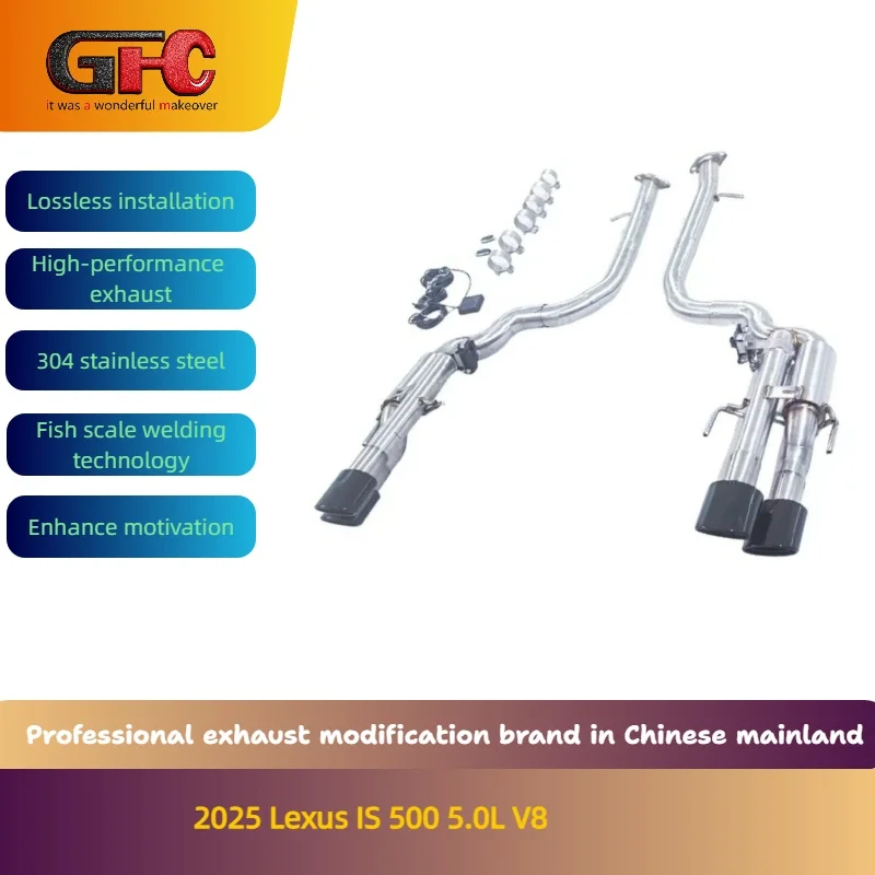 

GFC brand for the 2025 Lexus IS 500 5.0L catback SUS304 full straight pipe high-performance exhaust system with tips.