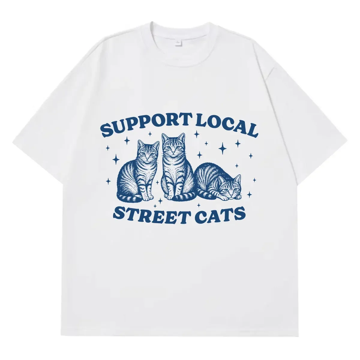 Support Your Local Street Cats Funny Cat Meme T-S= Women Fashion Casual T-shirt Summer Loose Casual Oversized T-shirts