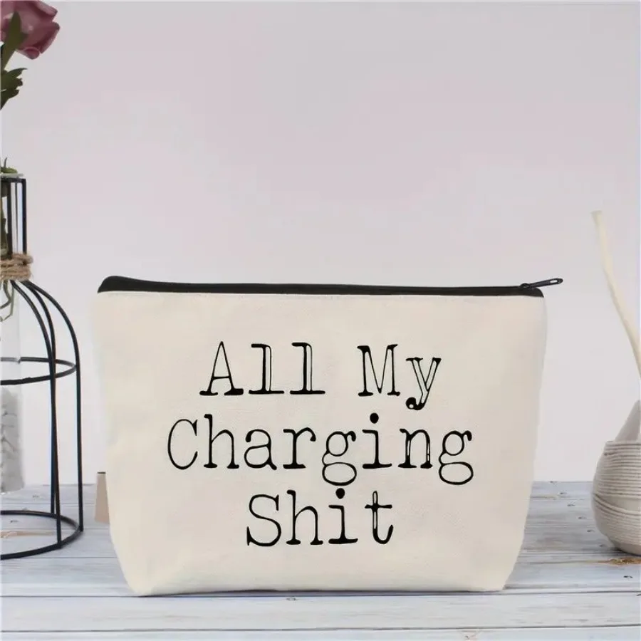 Funny 'All My Charging Sht' Canvas Zipper Pouch Soft Cosmetic Bag Cord Organizer For Electronics Phones NonWaterproof