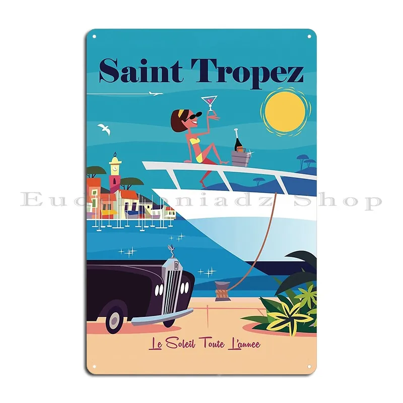 Saint Tropez Poster Metal Sign Plaques Club Customized Cave Poster Tin Sign Poster