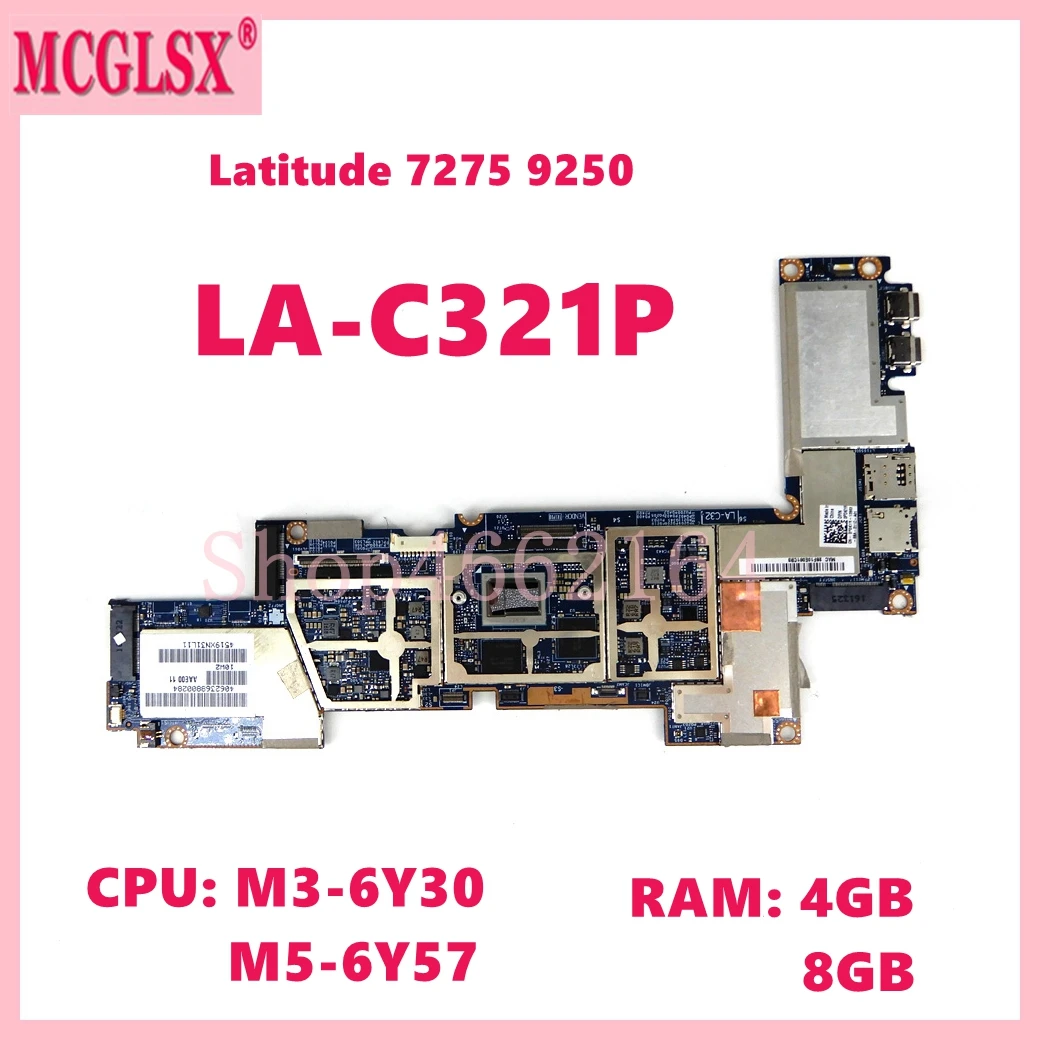 

LA-C321P With M3-6Y30 M5-6Y57 CPU 4GB 8GB RAM Laptop Motherboard For Dell Latitude 7275 9250 Mainboard 100% Tested OK