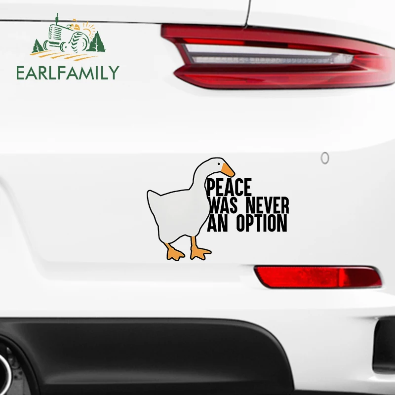 EARLFAMILY 13cm for Goose Meme Peace Was Never An Option Car Stickers Scratch-Proof Creative Caravan Decals Vinyl Car Wrap