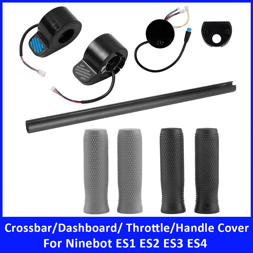 

Crossbar Dashboard for Ninebot ES1 ES2 ES3 ES4 Electric Scooter Accessories Throttle Accelerator Brake Handle Cover Faucet Parts