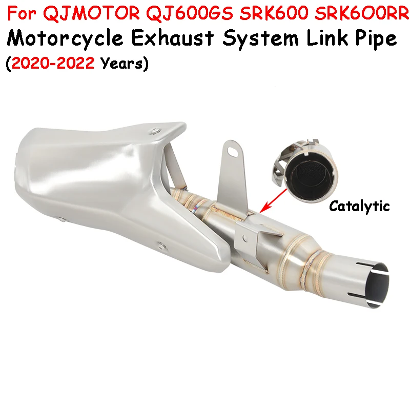 

Slip-On For QJMOTOR QJ600GS SRK600 SRK6O0RR 2020-2022 Motorcycle Exhaust Escape Modified Link Pipe Moto Muffler With Catalytic