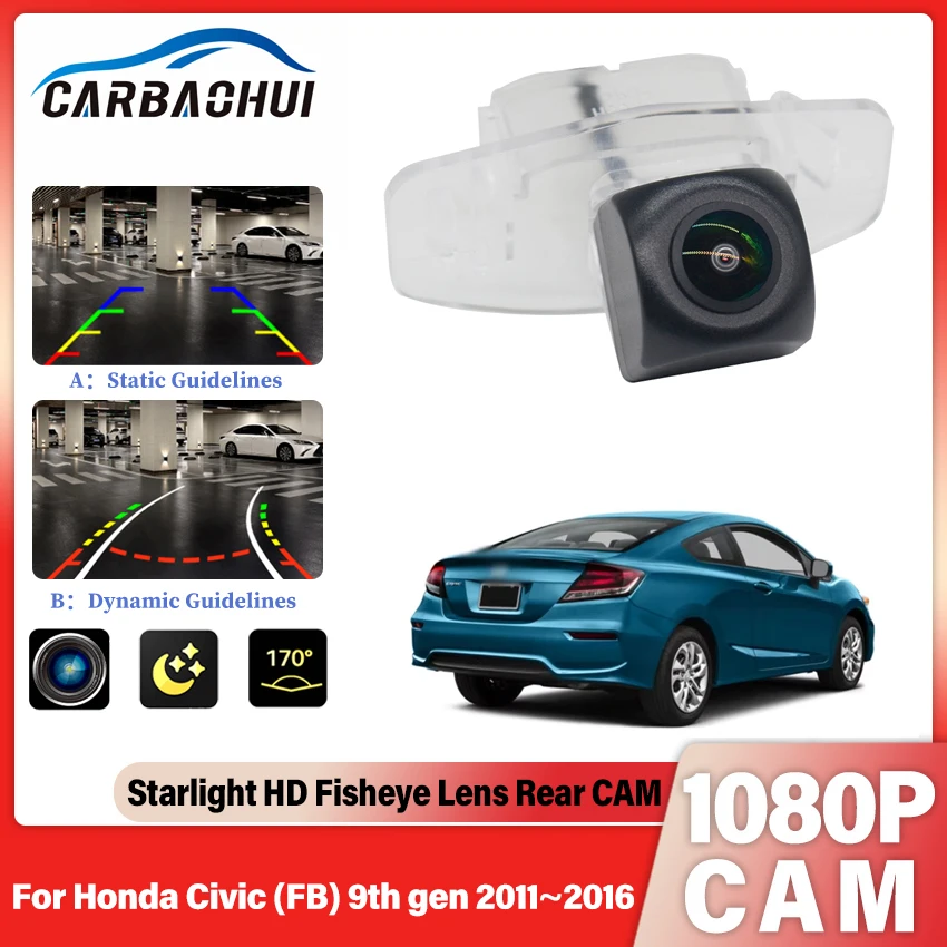 Rear View Camera For Honda Civic (FB) 9th gen 2011 2012 2013 2014 2015 2016 Back Up Parking Camera HD CCD License Plate Lamp