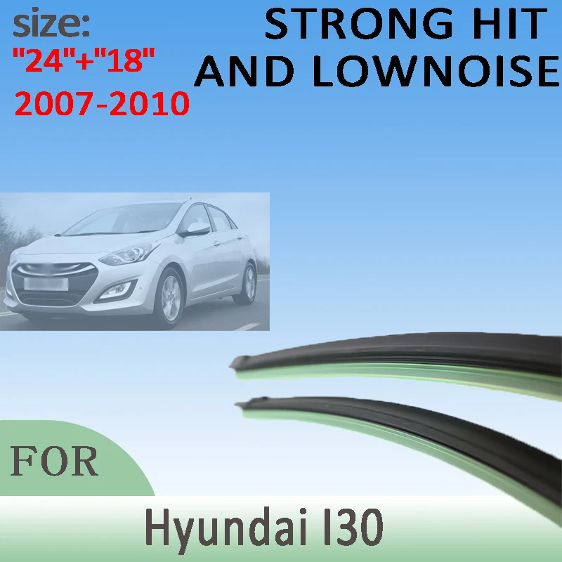 

Wiper Front Wiper Blades For Hyundai I30 2007 2008 2009 2010 Windshield Windscreen Window 24"+18" LHD Accessories